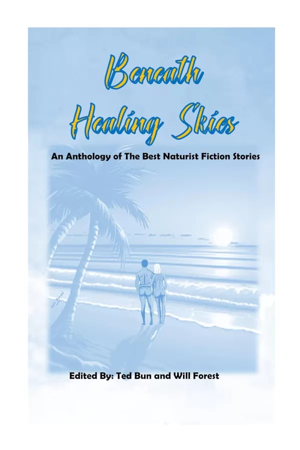 Cover of Beneath Healing Skies: An Anthology of the Best Naturist Fiction Stories (Naturist Fiction for MSF)