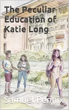 Cover of The Peculiar Education of Katie Long