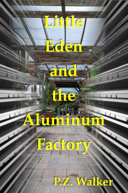 Cover of Little Eden and the Aluminum Factory